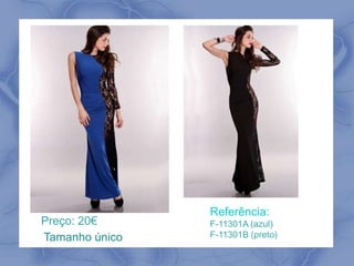 Referência: 
F-11301A (azul) 
F-11301B (preto) 
Preço: 20€ 
Tamanho único 
 