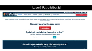 Lapor? Patrolisiber.id
33
 
