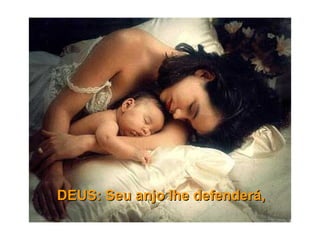 DEUS: Seu anjo lhe defenderá, 