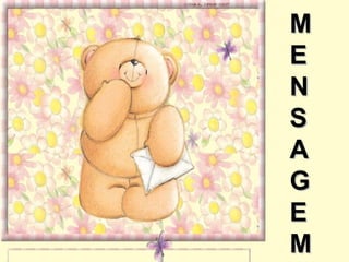 M E N S A G E M 
