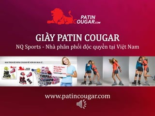 NQ Sports - Nhà phân phối độc quyền tại Việt Nam




           www.patincougar.com
 