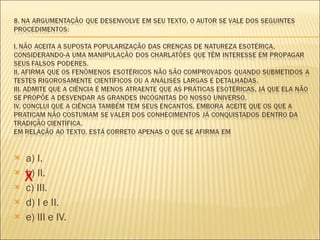 a) I. b) II. c) III. d) I e II. e) III e IV. X 