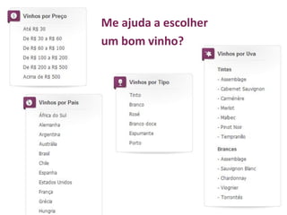 Me ajuda a escolher
um bom vinho?
 