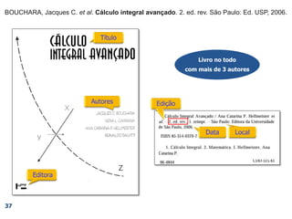 37
Livro no todo
com mais de 3 autores
BOUCHARA, Jacques C. et al. Cálculo integral avançado. 2. ed. rev. São Paulo: Ed. USP, 2006.
BOUCHARA, Jacques C. et al. Cálculo integral avançado. 2. ed. rev. São Paulo: Ed. USP,
BOUCHARA, Jacques C. et al. Cálculo integral avançado. 2. ed. rev. São Paulo:
BOUCHARA, Jacques C. et al. Cálculo integral avançado. 2. ed. rev.
BOUCHARA, Jacques C. et al. Cálculo integral avançado.
BOUCHARA, Jacques C. et al.
 