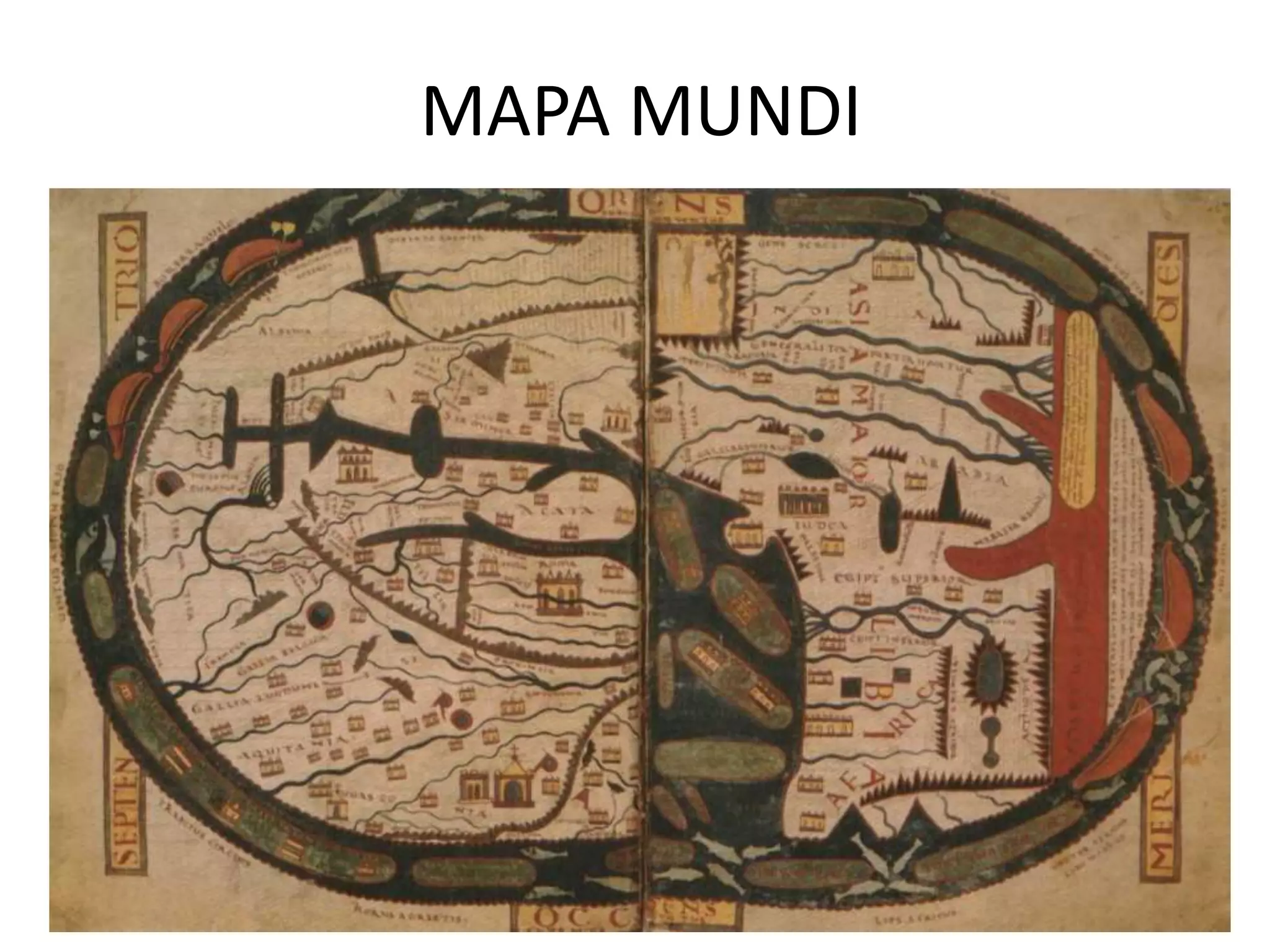 MAPA MUNDI
 