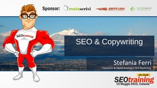 SEO & Copywriting
Stefania Ferri
Copywriter & Digital Strategist DEA Marketing
 