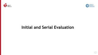 25
Initial and Serial Evaluation
 