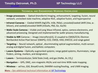      Timothy Ostromek, Ph.D.   	                      ItP Technology LLCview résumé Technical and Engineering Working Knowledge ,[object Object]