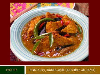 Fish Curry, Indian-style (Kari Ikan ala India)page 198