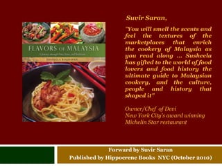 Forward by Suvir SaranPublished by Hippocrene Books  NYC (October 2010) 