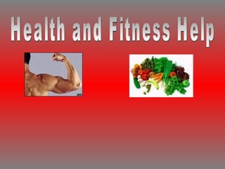 Health and Fitness Help 