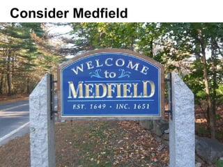 Consider Medfield   