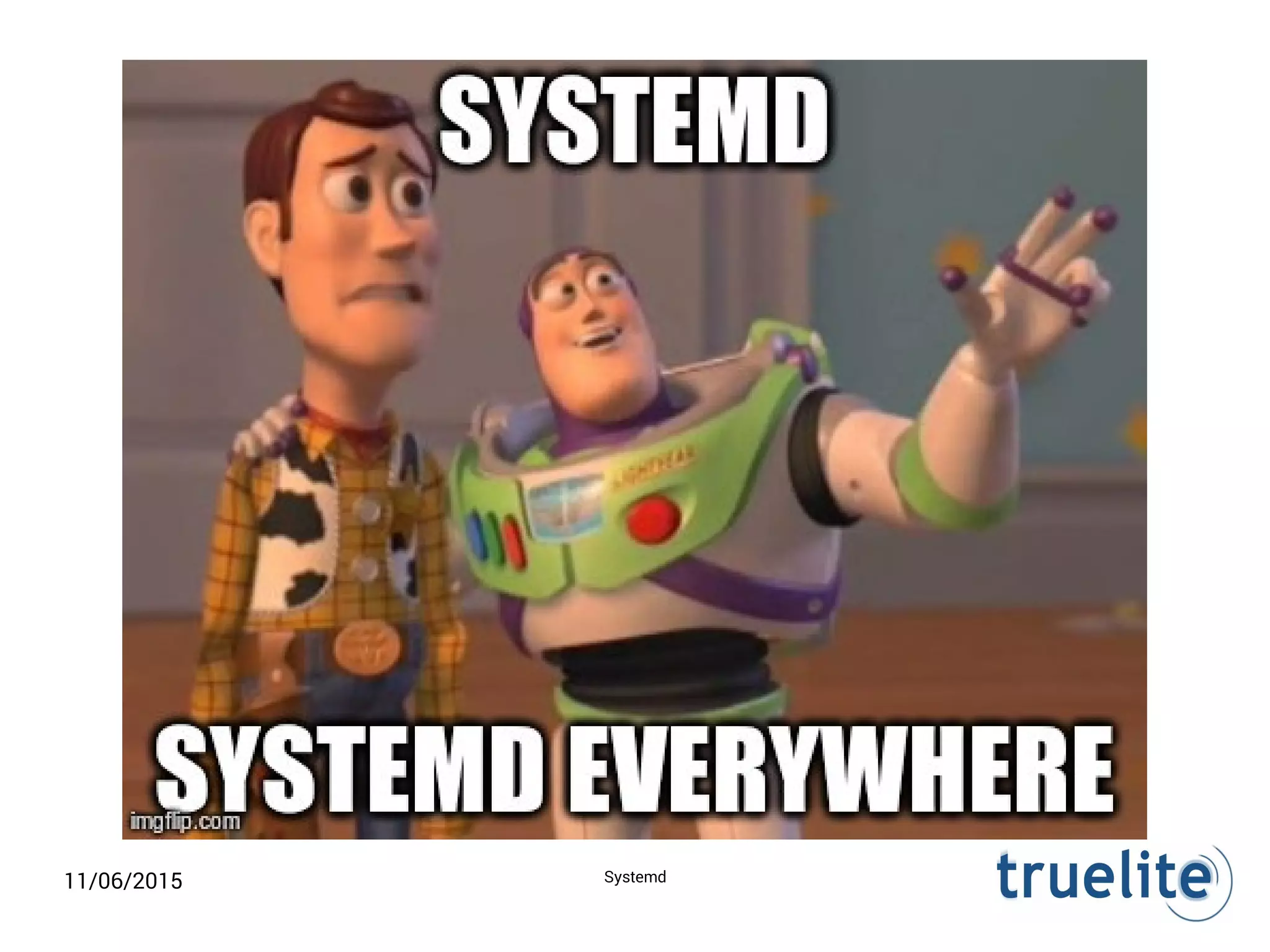 11/06/2015 Systemd
 