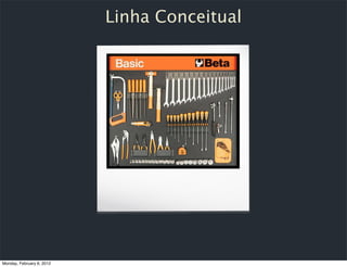 Linha Conceitual




Monday, February 6, 2012
 