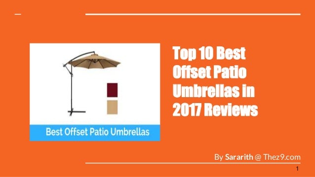 Presentation About Best Offset Patio Umbrellas