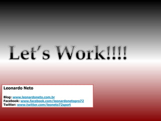 Leonardo Neto
Blog: www.leonardoneto.com.br
Facebook: www.facebook.com/leonardonetopro72
Twitter: www.twitter.com/leoneto72sport
 