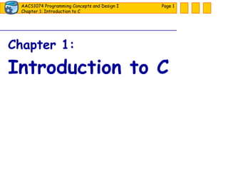 Chapter 1: Introduction to C Page  