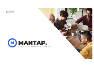 Mantap - Multi Purpose Presentation Template