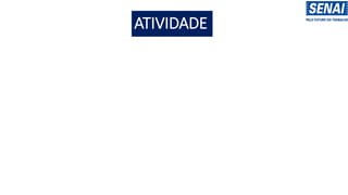 ATIVIDADE
 
