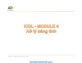 Slide 4 - Bảng tính và Microsoft Excel 2
 