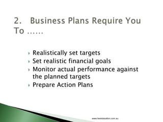 Realistically set targets<br />Set realistic financial goals<br />Monitor actual performance against the planned targets<b...