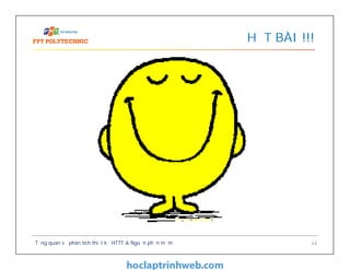 HẾT BÀI !!!
Tổng quan về phân tích thiết kế HTTT & Nguồn phần mềm 44
 