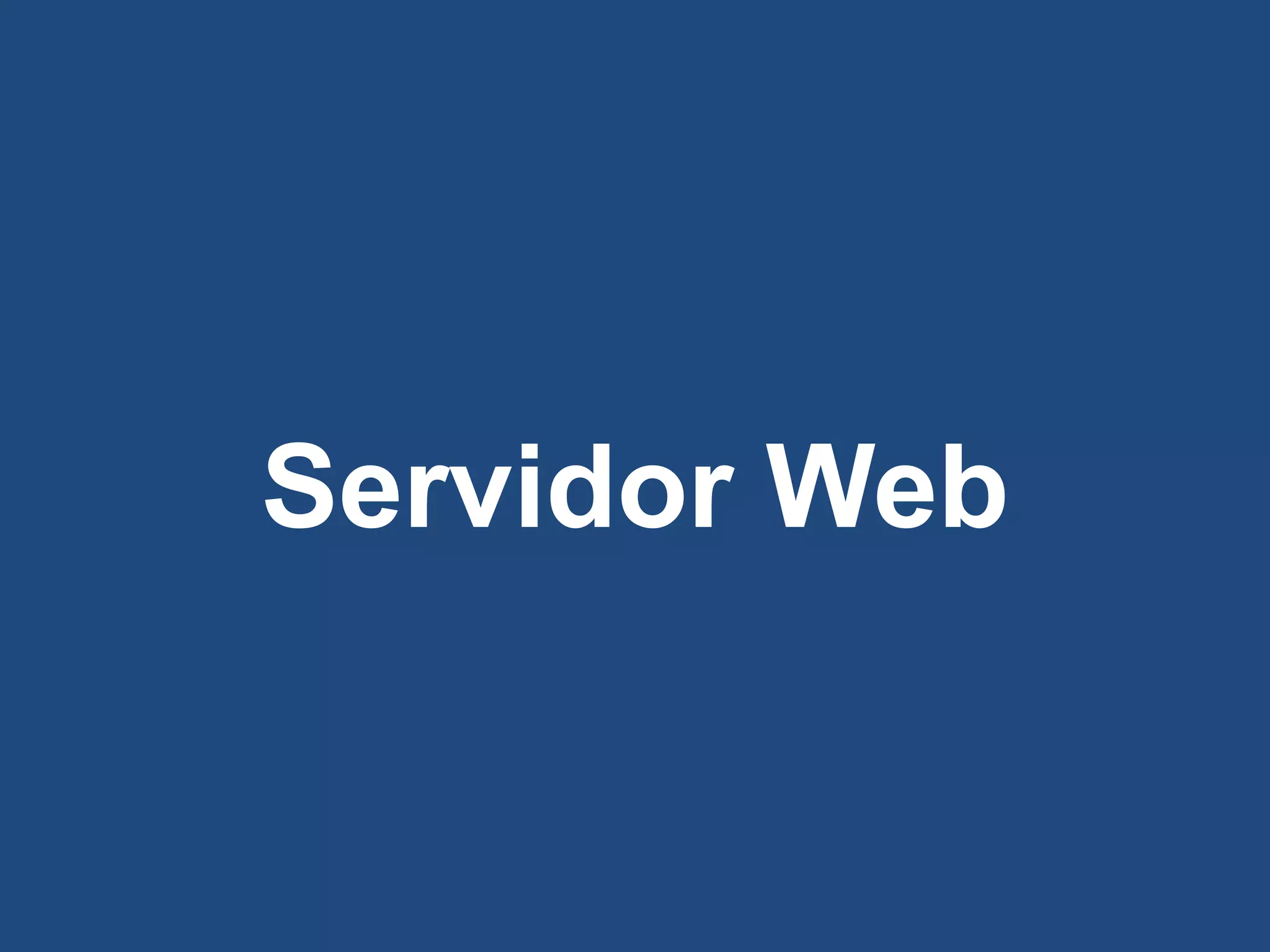 Servidor Web
 