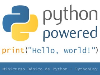Minicurso Básico de Python - PythonDay
 