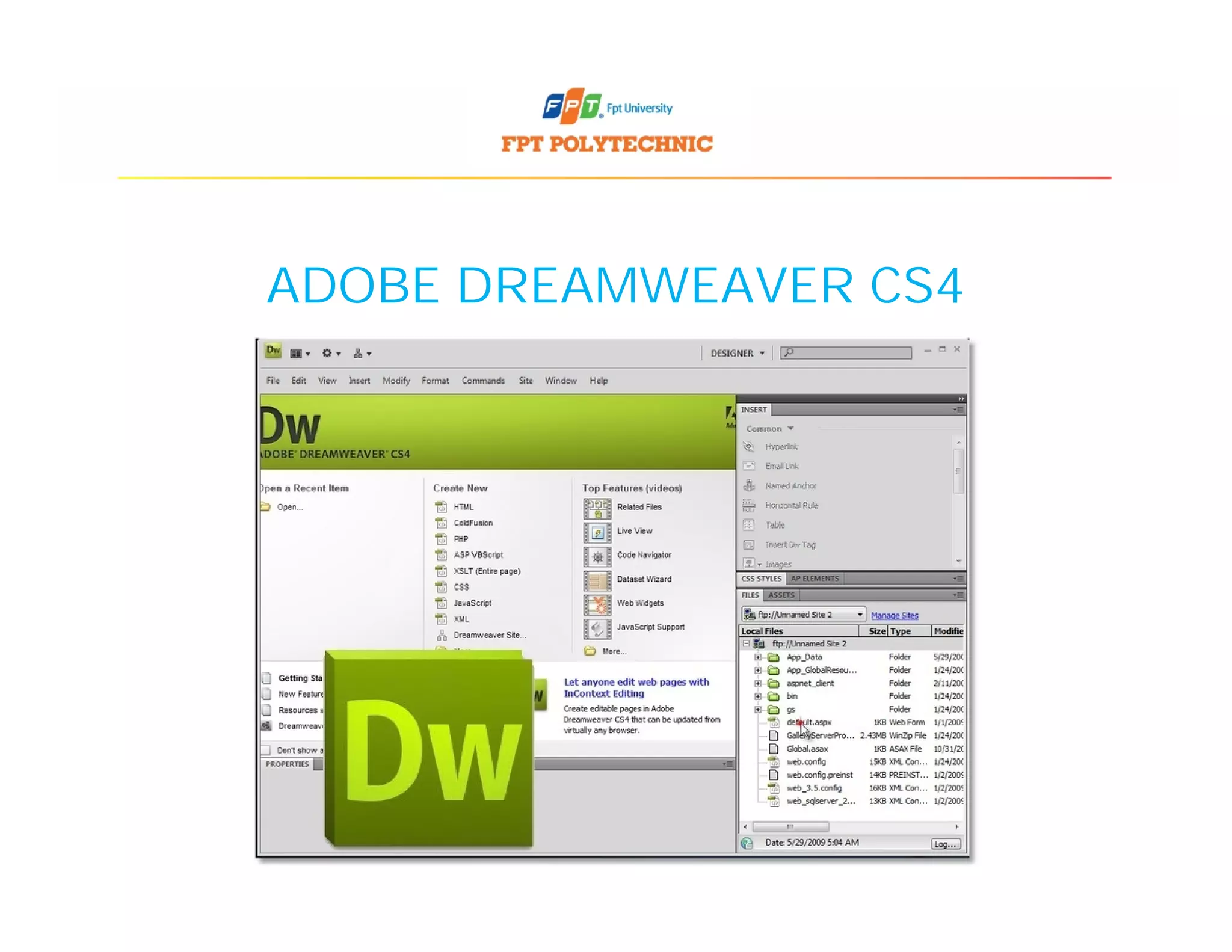 ADOBE DREAMWEAVER CS4
 
