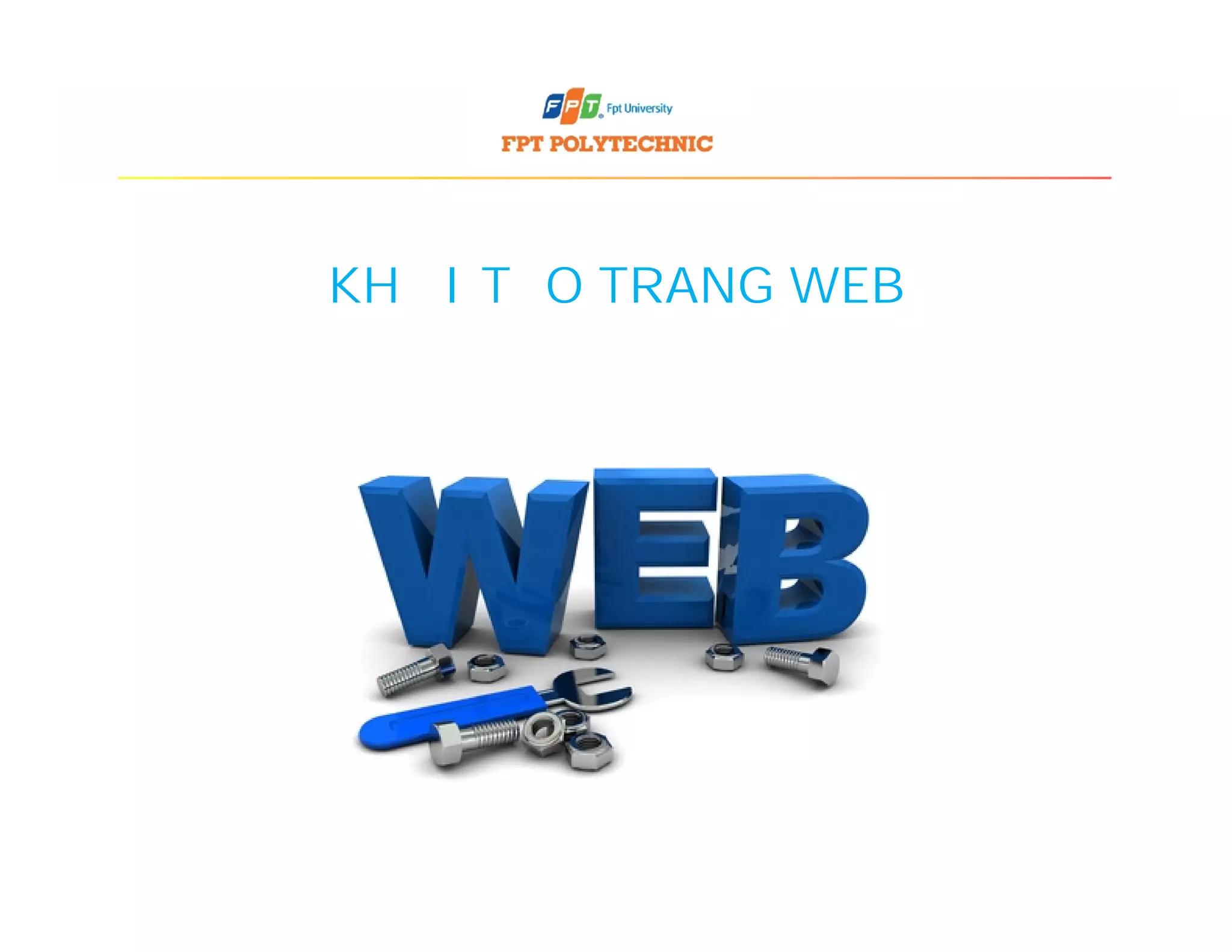 KHỞI TẠO TRANG WEB
 