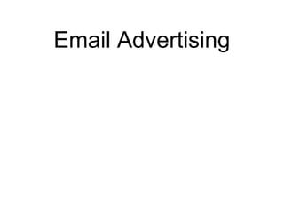 Email Advertising
 