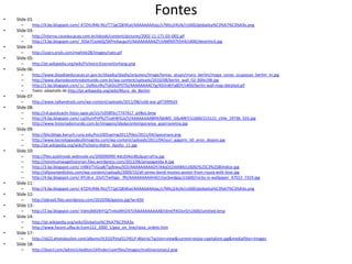 Fontes• Slide 01:
– http://4.bp.blogspot.com/-47ZHUR4k-NU/T71gCQKXKaI/AAAAAAAAJqc/s7MIcj24UIk/s1600/globaliza%C3%A7%C3%A3o.png
• Slide 03:
– http://interna.coceducacao.com.br/ebook/content/pictures/2002-11-171-03-i002.gif
– http://3.bp.blogspot.com/_lOSe7CxJx6Q/SXPmAacguVI/AAAAAAAAAZY/oNd9t97h5H4/s400/desenho3.jpg
• Slide 04:
– http://users.erols.com/mwhite28/images/nato.gif
• Slide 05:
– http://pt.wikipedia.org/wiki/Ficheiro:EiserneVorhang.png
• Slide 06:
– http://www.diaadiaeducacao.pr.gov.br/diaadia/diadia/arquivos/Image/temas_atuais/muro_berlim/mapa_zonas_ocupacao_berlim_tv.jpg
– http://www.diariodocentrodomundo.com.br/wp-content/uploads/2010/08/berlin_wall_02-300x198.jpg
– http://1.bp.blogspot.com/-Lr_OyReLnRs/TskDo2PSTSI/AAAAAAAACYg/4GVv8rFa8DY/s400/berlin-wall-map-detailed.gif
– Texto: adaptado de http://pt.wikipedia.org/wiki/Muro_de_Berlim
• Slide 07:
– http://www.talkandroid.com/wp-content/uploads/2011/08/cold-war.gif?3995d3
• Slide 08:
– http://c4.quickcachr.fotos.sapo.pt/i/o7c058f3c/7747417_qV8oL.bmp
– http://4.bp.blogspot.com/-Lq5fumPnPfs/TizahWSUqTI/AAAAAAAABR4/bbWD_G0uMKY/s1600/215121_chile_1973b_555.jpg
– http://www.historiadomundo.com.br/imagens/idadecontemporanea_guerravietna.jpg
• Slide 09:
– http://blsciblogs.baruch.cuny.edu/his1005spring2011/files/2011/04/spacerace.png
– http://www.tecnologiasdeultimogrito.com/wp-content/uploads/2011/04/yuri_gagarin_50_anos_depois.jpg
– http://pt.wikipedia.org/wiki/Ficheiro:Aldrin_Apollo_11.jpg
• Slide 10:
– http://files.publinode.webnode.es/200000090-4dcd34ec8b/guerrafria.jpg
– http://minimumwagehistorian.files.wordpress.com/2012/06/propaganda-6.jpg
– http://3.bp.blogspot.com/-tV8kVTVGza8/TgjfewuJ5OI/AAAAAAAAADY/A4qOt2nkK84/s1600/%25C3%258Dndice.jpg
– http://allyouneedislists.com/wp-content/uploads/2009/10/all-james-bond-movies-poster-from-russia-with-love.jpg
– http://4.bp.blogspot.com/-9YU6-e_JOyY/TwhIgp-_fRI/AAAAAAAAAH4/LVyx3xedgqc/s1600/rocky-iv-wallpaper_47013_7319.jpg
• Slide 11:
– http://4.bp.blogspot.com/-47ZHUR4k-NU/T71gCQKXKaI/AAAAAAAAJqc/s7MIcj24UIk/s1600/globaliza%C3%A7%C3%A3o.png
• Slide 12:
– http://pbrasil.files.wordpress.com/2010/06/gastos.jpg?w=650
• Slide 13:
– http://2.bp.blogspot.com/-VdmjAM29rFQ/Tn4od9H247I/AAAAAAAAAA8/idmEPAOJsr0/s1600/untitled.bmp
• Slide 14:
– http://pt.wikipedia.org/wiki/Globaliza%C3%A7%C3%A3o
– http://www.facom.ufba.br/com112_2000_1/geo_on_line/nova_ordem.htm
• Slide 17:
– http://s622.photobucket.com/albums/tt310/Peta51/HELP-Matrix/?action=view&current=enjoy-capitalism.jpg&mediafilter=images
• Slide 18:
– http://duxct.com/admin/ckeditor/ckfinder/userfiles/images/multinacionais2.png
 