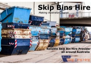 Welcome to Skip Bins Hire - Reliable Skip Bin Hire Provider