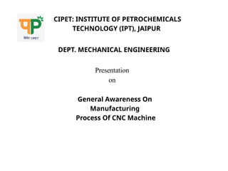 Powerpoint Presentation Examples Vmc Machine Part Development.pdf Manufacturing Process On CNC & VMC Machine | PPTX