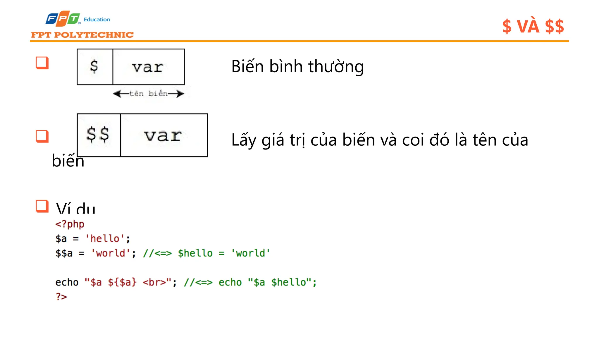$ VÀ $$  Biến bình thường  Lấy giá trị của biến và coi đó là tên của biến  Ví dụ 