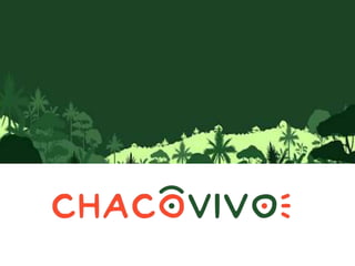 Kiantar Betancourt - Proyecto Chaco Vivo Paraguay