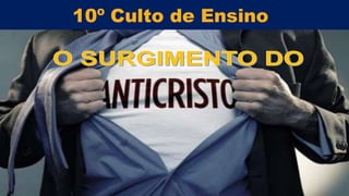 10º Culto de Ensino
 