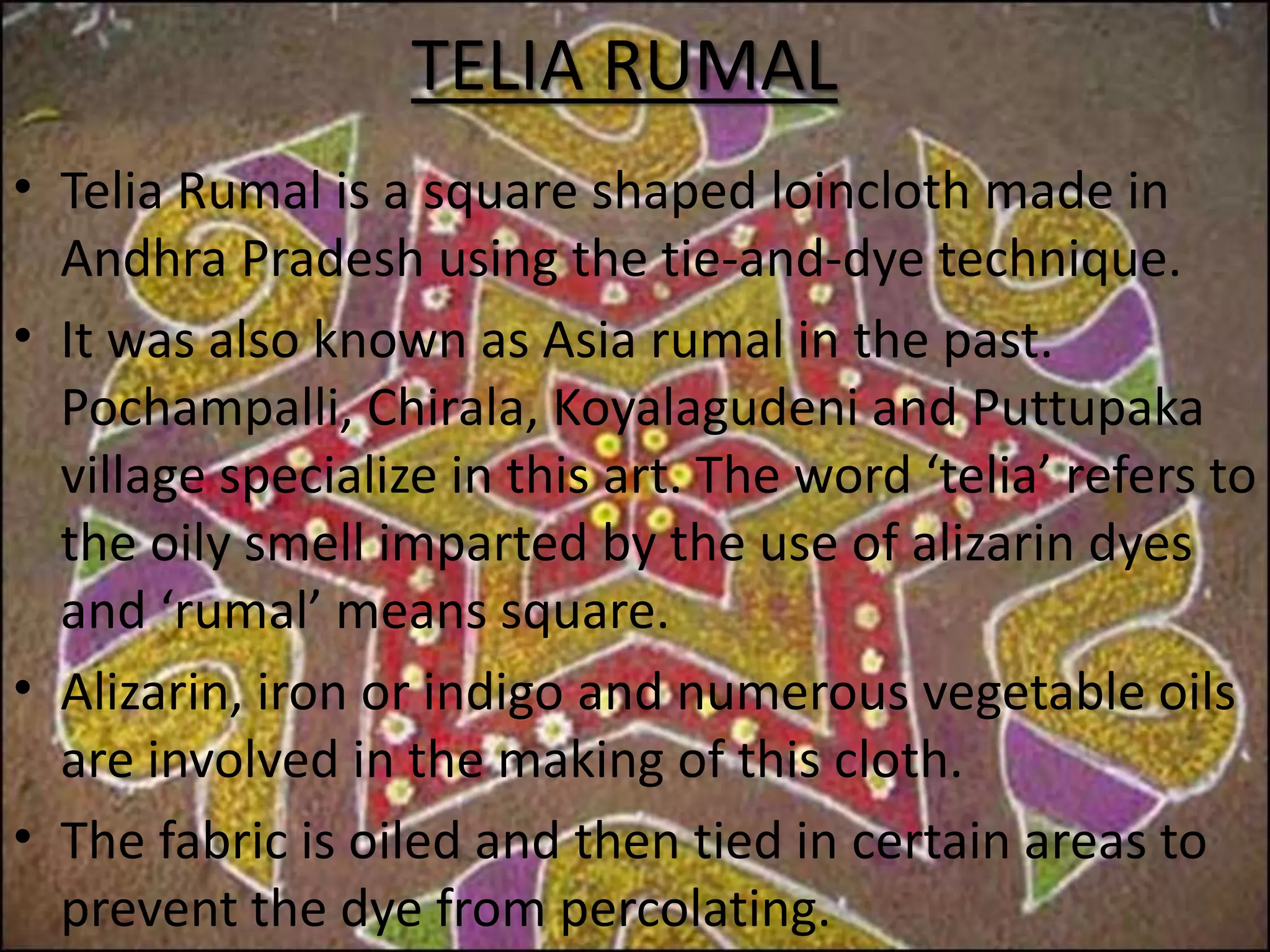 Teliya Rumaal Process COSTUMES OF ANDHRA PRADESH | PPT