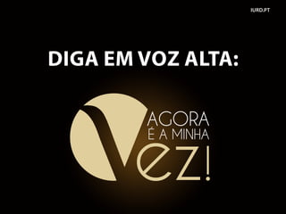 IURD.PT
DIGA EM VOZ ALTA:
 