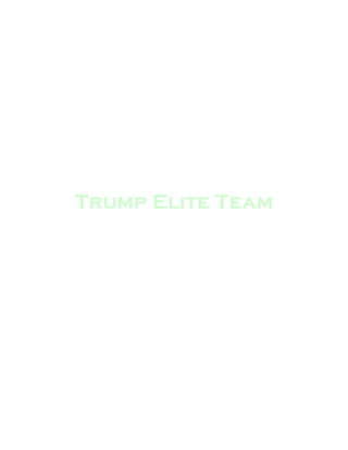 Trump Elite Team
 