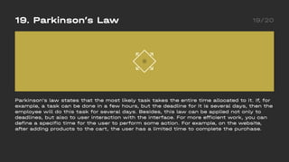 19. Parkinson’s Law 19/20
Parkinson's law states that the most likely task takes the entire time allocated to it. If, for
...