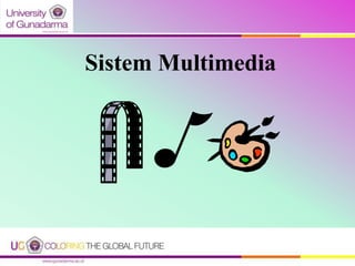 Sistem Multimedia
 