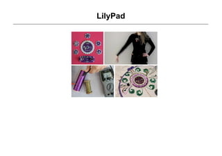 LilyPad
 