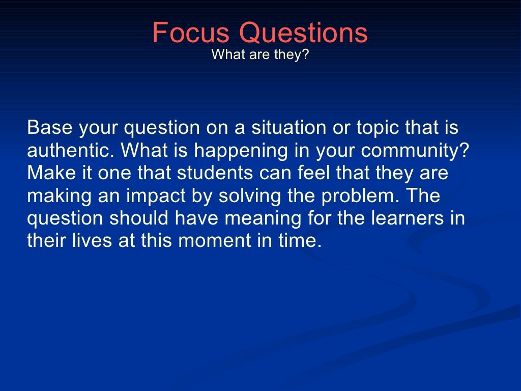 Focus Questions