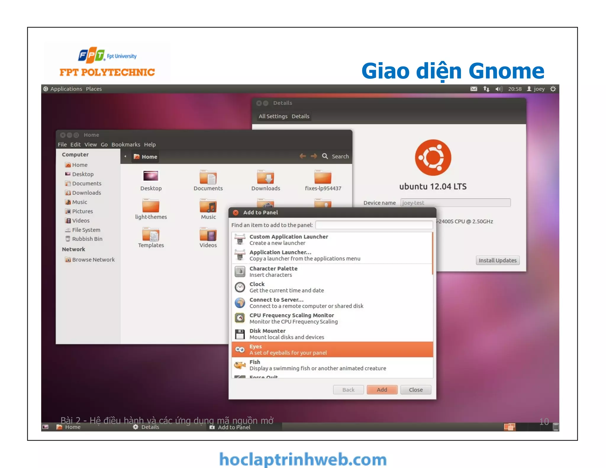 Giao diện Gnome
10Bài 2 - Hệ điều hành và các ứng dụng mã nguồn mở
 