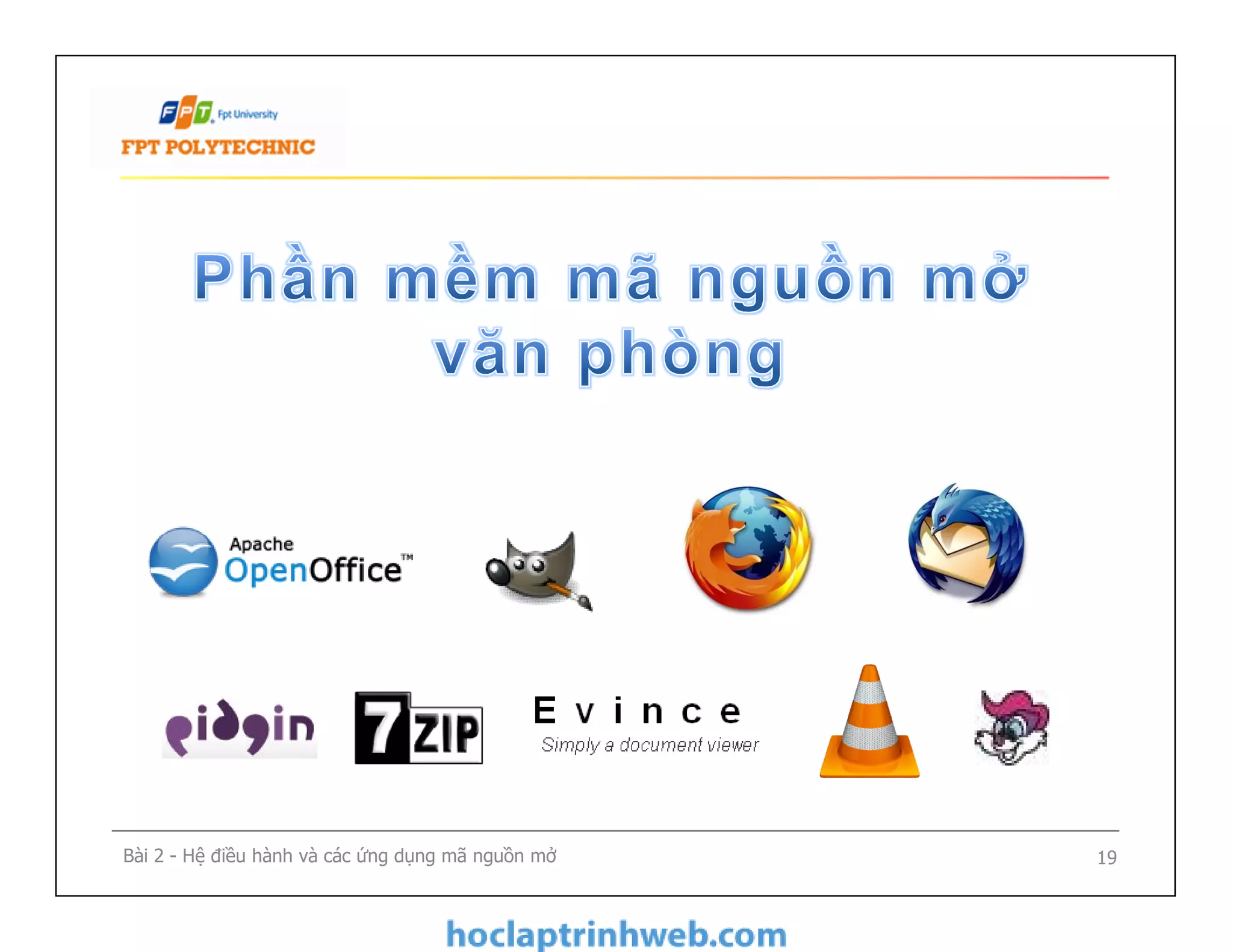 Bài 2 - Hệ điều hành và các ứng dụng mã nguồn mở 19
 