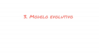 3. Modelo evolutivo
 