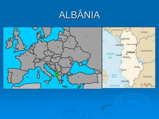 ALBÂNIA
 