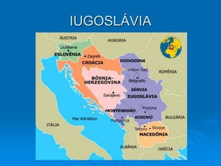 IUGOSLÁVIA
 