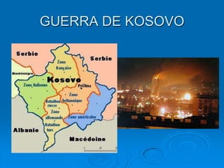 GUERRA DE KOSOVO
 